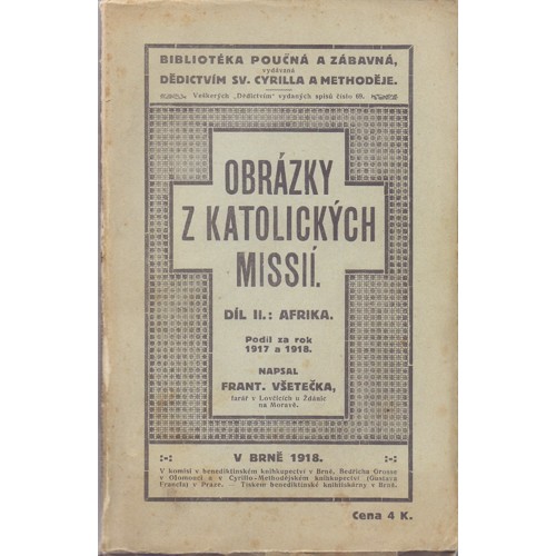 Všetečka - Obrázky z katolických missií II.: Afrika (1917 / 1918)