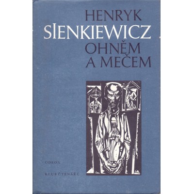 Sienkiewicz - Ohněm a mečem (1986)